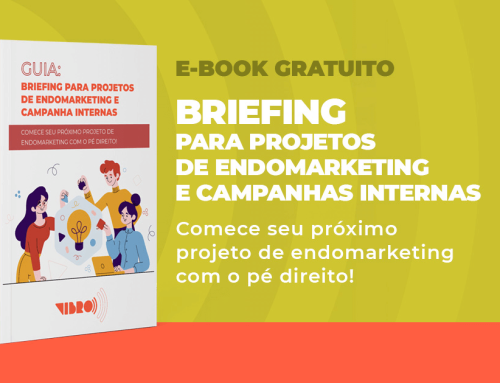 Guia: Briefing para projetos de endomarketing e campanhas internas.